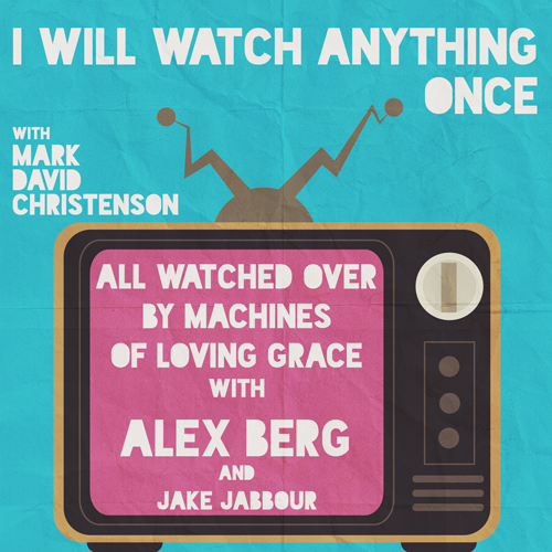 9: All Watched Over by Machines of Loving Grace w/Alex Berg