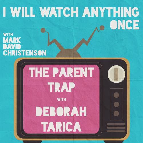 Episode 27: The Parent Trap with Deborah Tarica