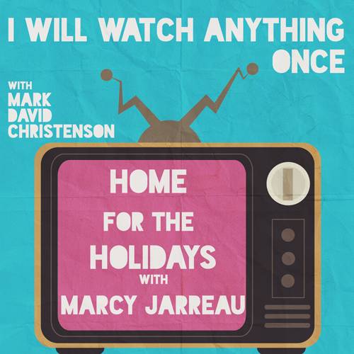 33: Home for the Holidays w/ Marcy Jarreau